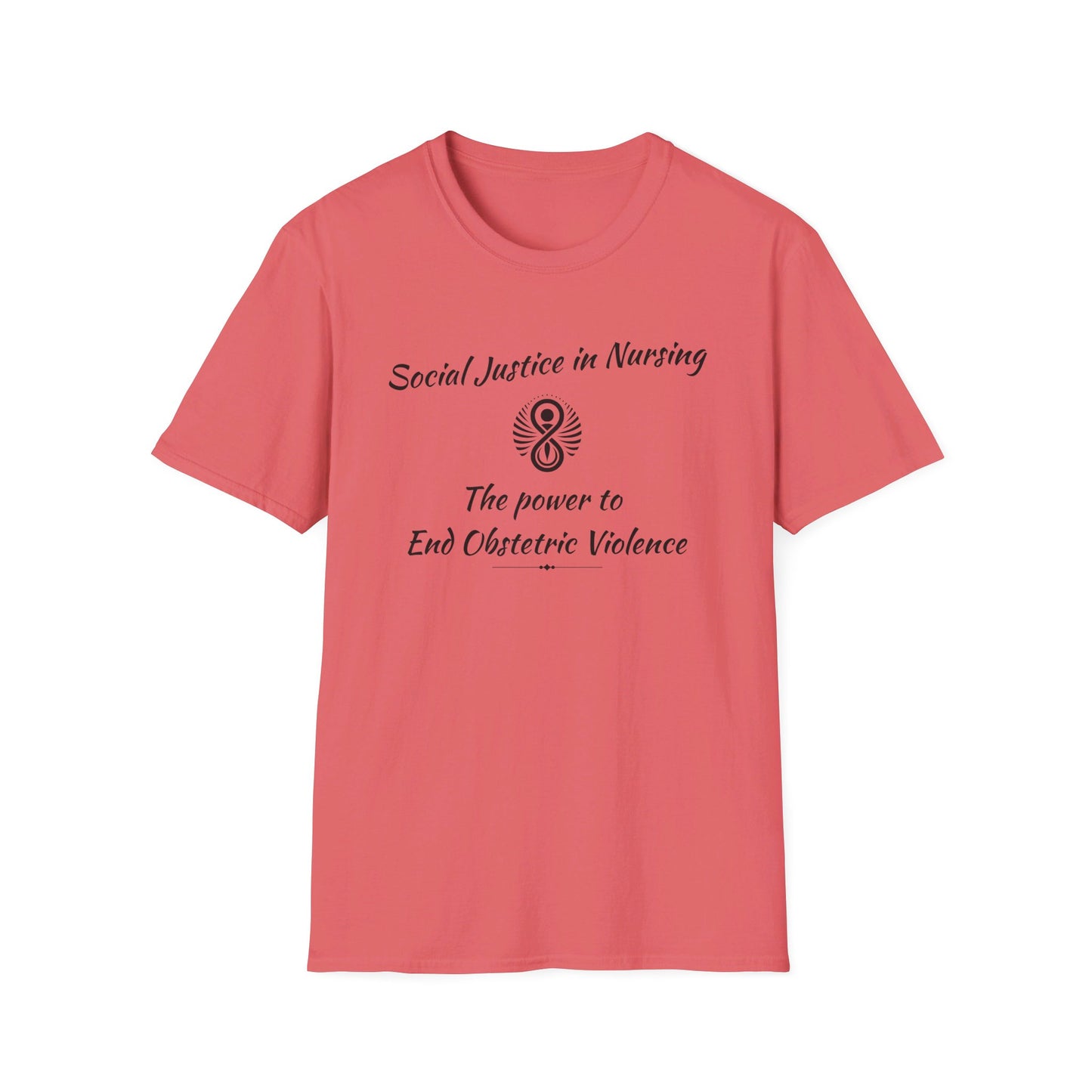 Social Justice in Nursing to End Obstetric Violence T-Shirt