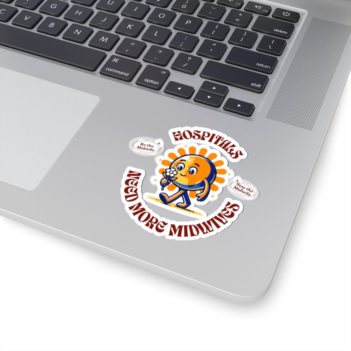Hospitals Need More Midwives Sunshine Midwife Sticker