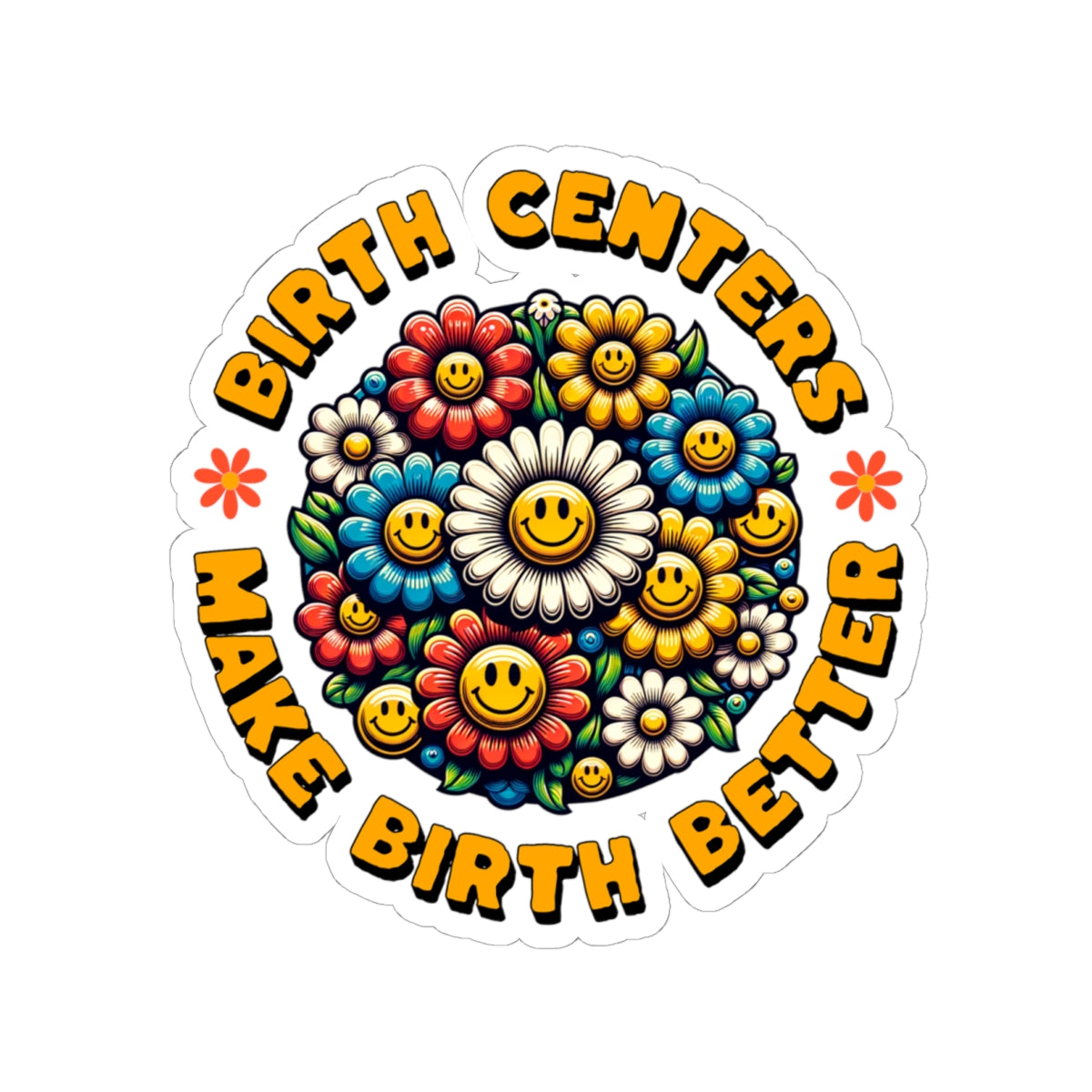 Birth Centers Make Birth Better Blooming Garden Birth Center Sticker