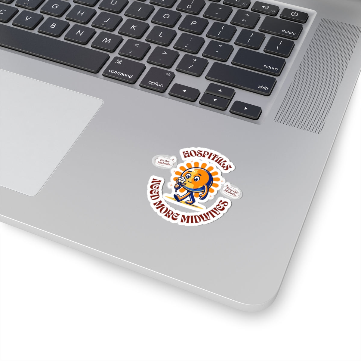 Hospitals Need More Midwives Sunshine Midwife Sticker