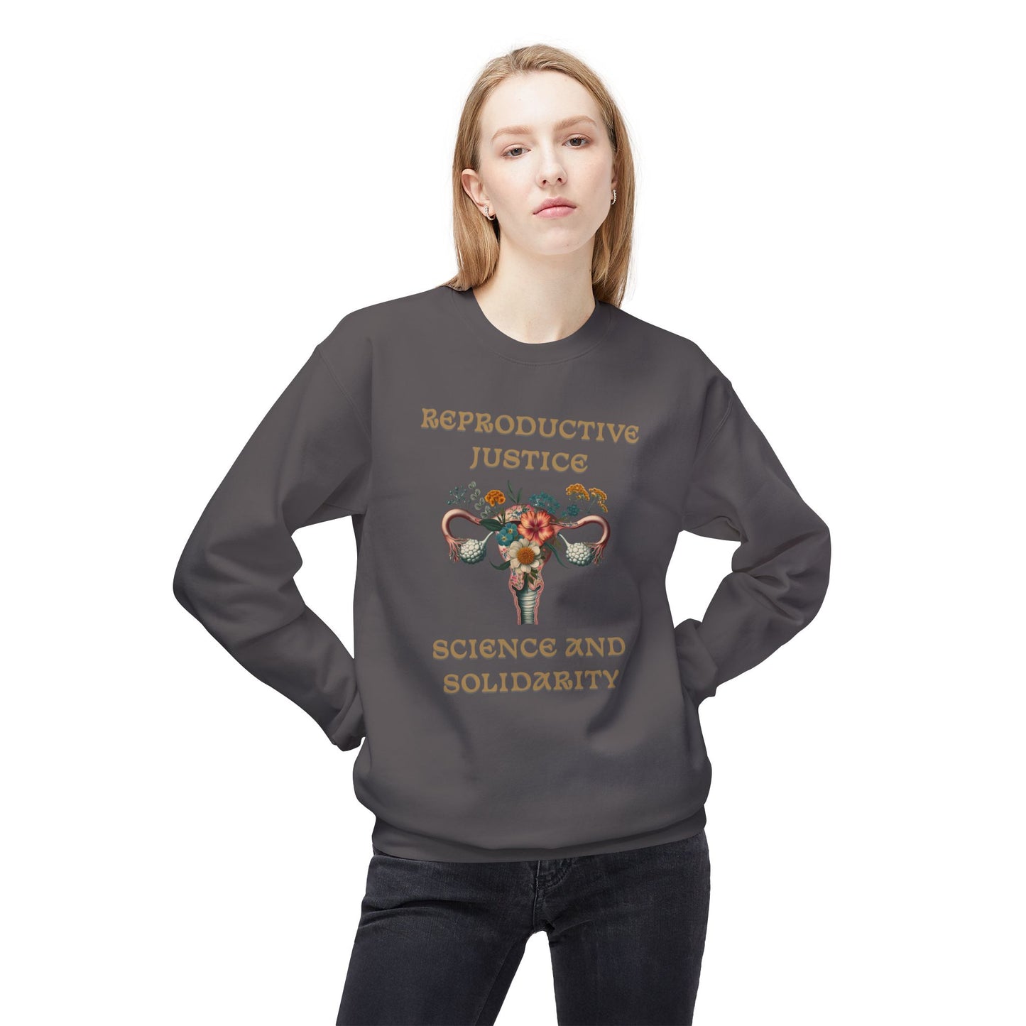 Reproductive Justice Science & Solidarity Uterus Sweatshirt