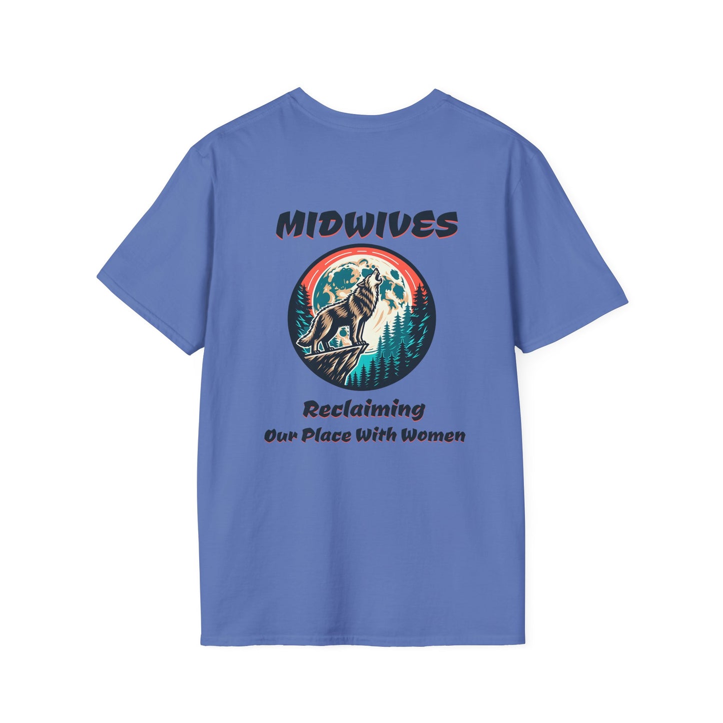 Reclaiming Our Place With Women Wolf Midwife T-Shirt