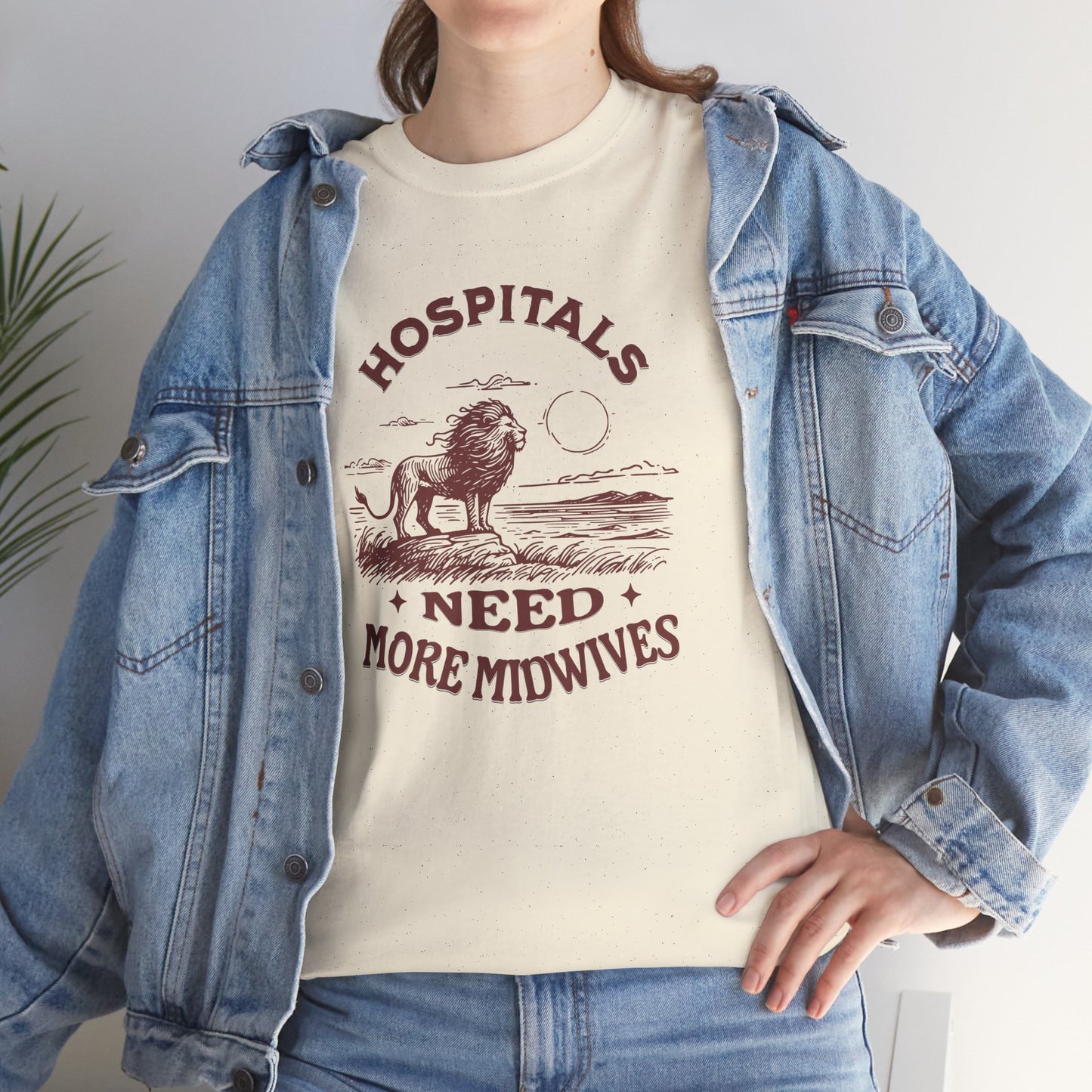 Hospitals Need More Midwives Lion T-shirt