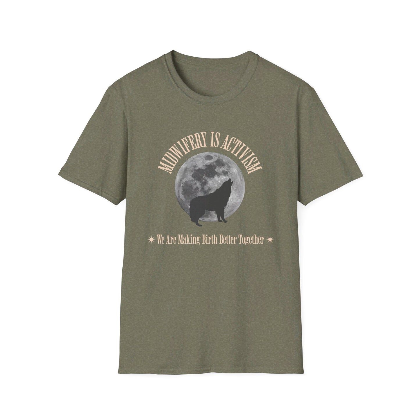 Midwifery is Activism Wolf T-Shirt