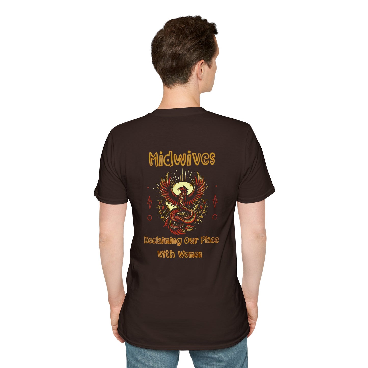 Reclaiming Our Place With Women Phoenix Midwife T-shirt