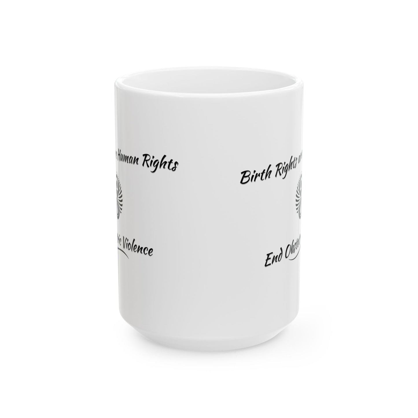 Birth Rights are Human Rights - End Obstetric Violence Mug