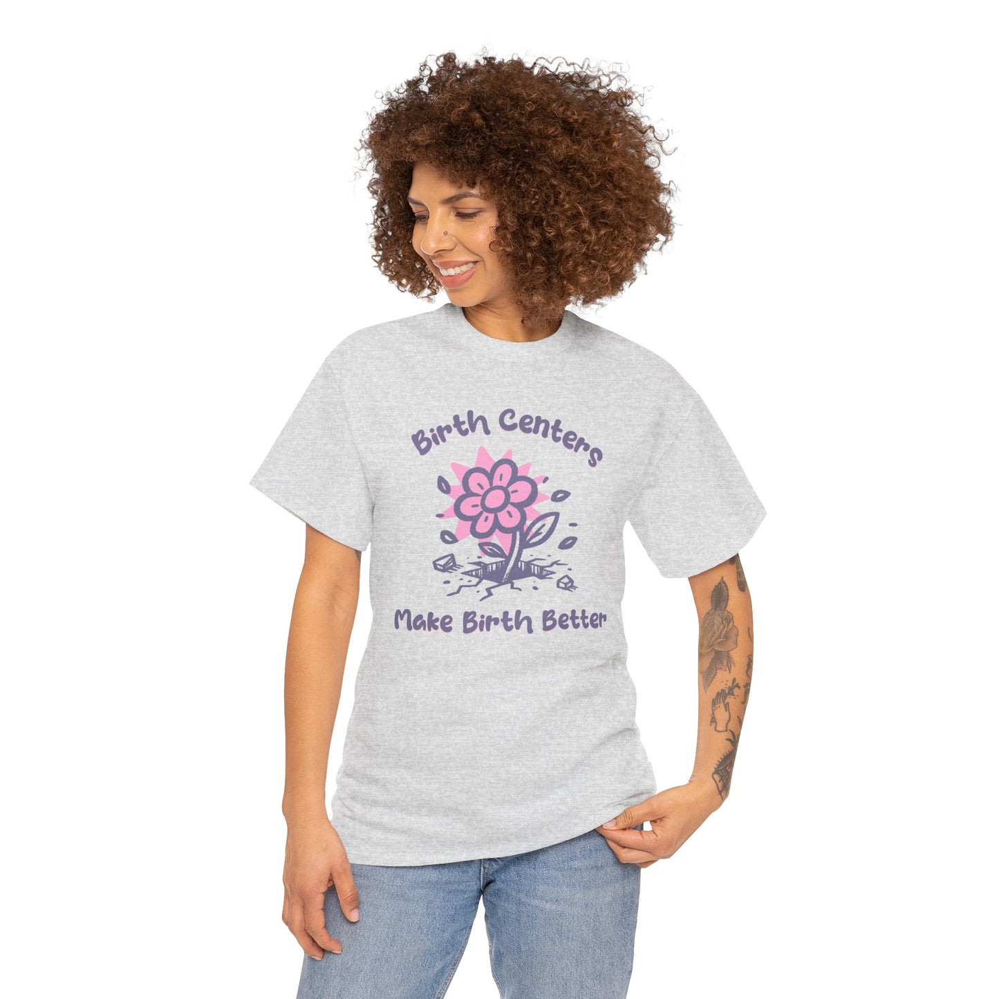 Birth Centers Make Birth Better T-shirt