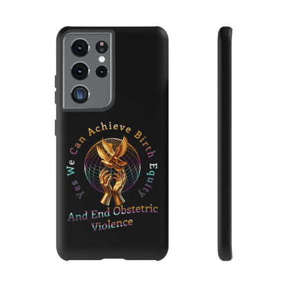 We Can Achieve Birth Equity and End Obstetric Violence / Samsung Galaxy Tough Phone Cases