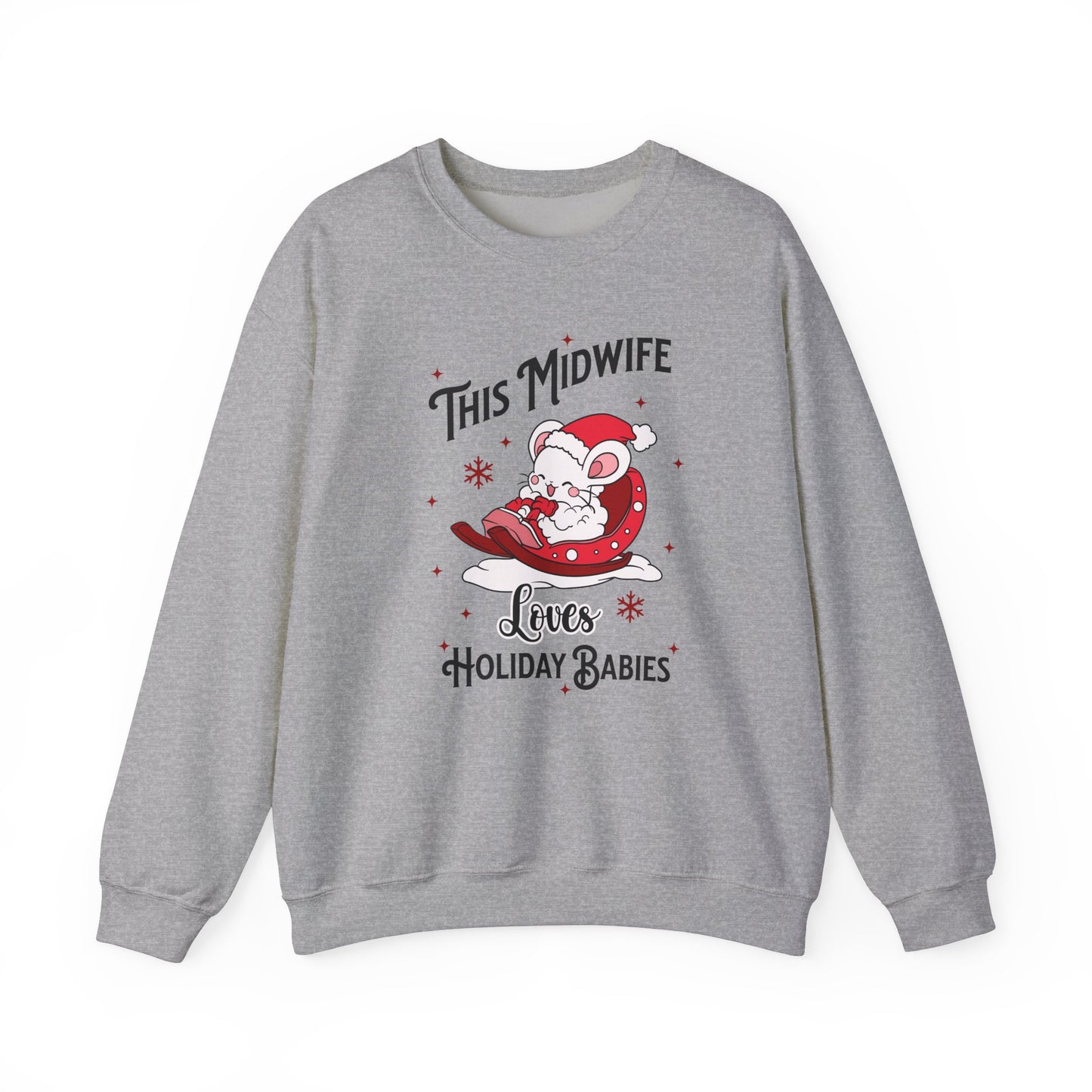 Midwife Loves Holiday Babies Sleigh Sweatshirt