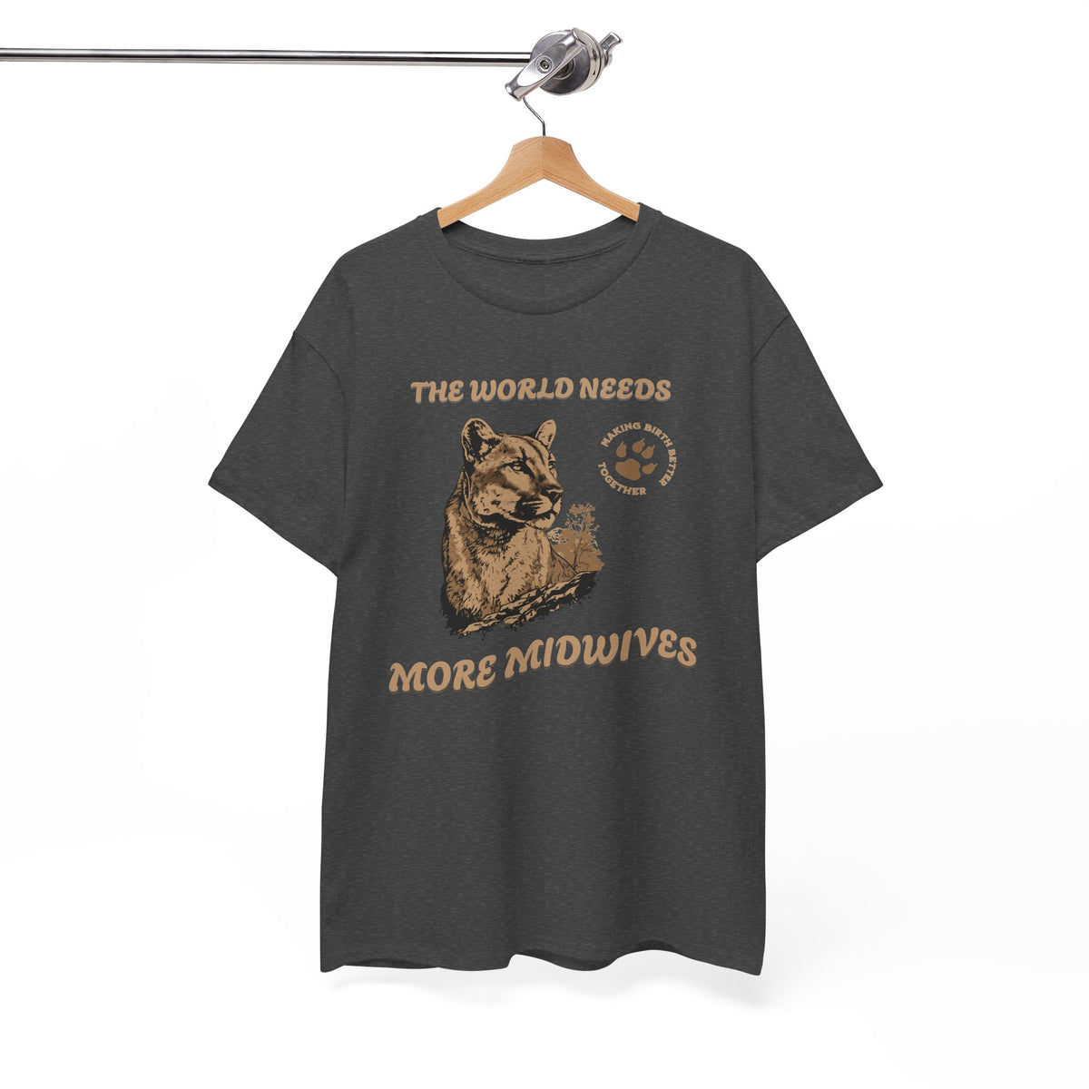 World Needs More Midwives Cougar Midwife T-shirt