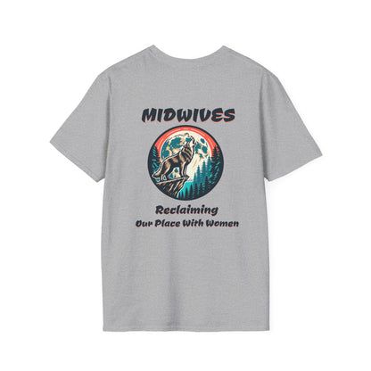 Reclaiming Our Place With Women Wolf Midwife T-Shirt