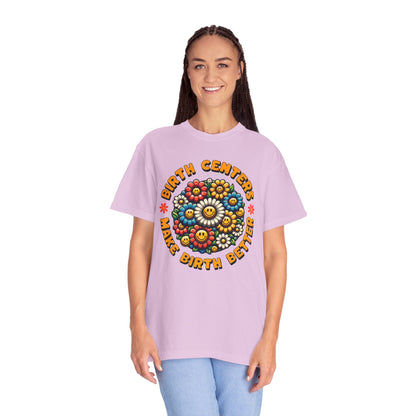 Birth Centers Make Birth Better Blooming Birth Centers T-shirt