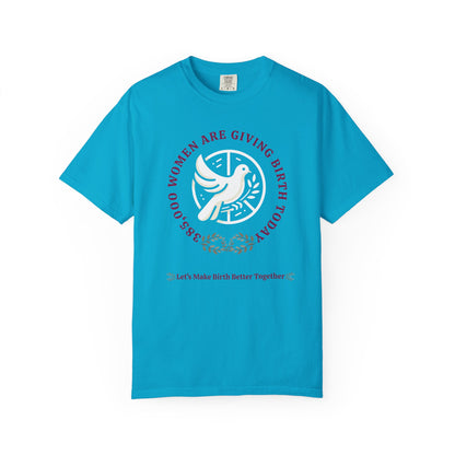 Birth In The World Dove Birth T-shirt