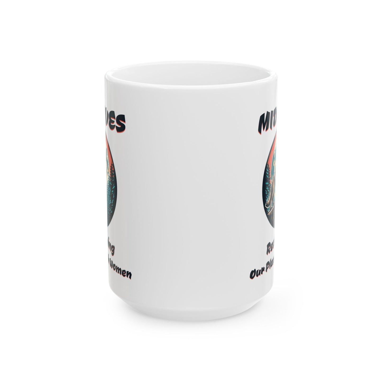 Reclaiming Our Place With Women Wolf Midwife Mug