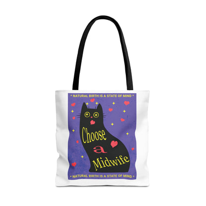 Natural Birth State of Mind - Choose a Midwife / Tote Bag