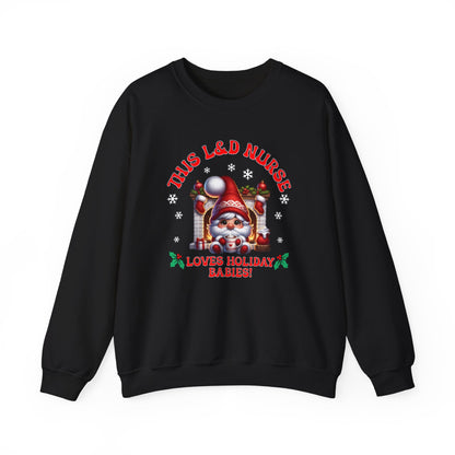 L&D Nurse Loves Holiday Babies Sweatshirt