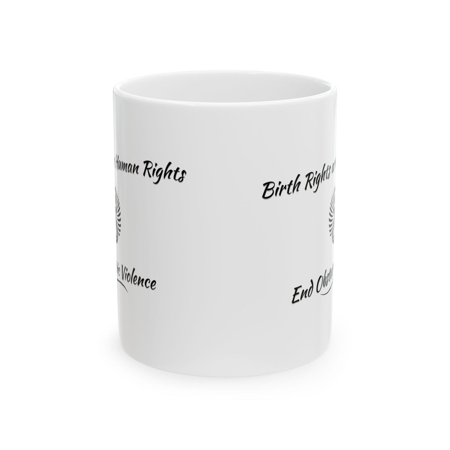 Birth Rights are Human Rights - End Obstetric Violence Mug