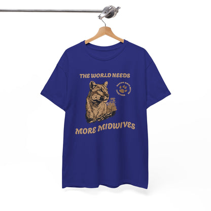World Needs More Midwives Cougar Midwife T-shirt