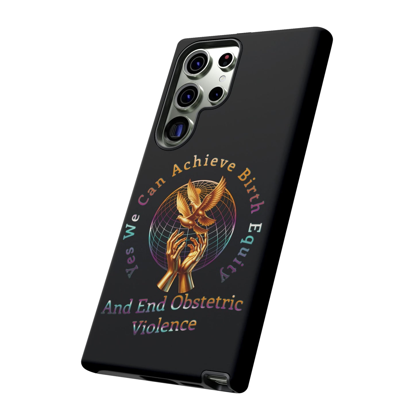 We Can Achieve Birth Equity and End Obstetric Violence / Samsung Galaxy Tough Phone Cases