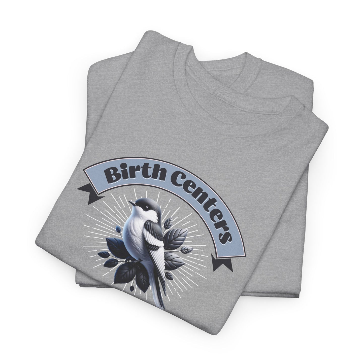 Birth Centers Make Birth Better Banner T-shirt