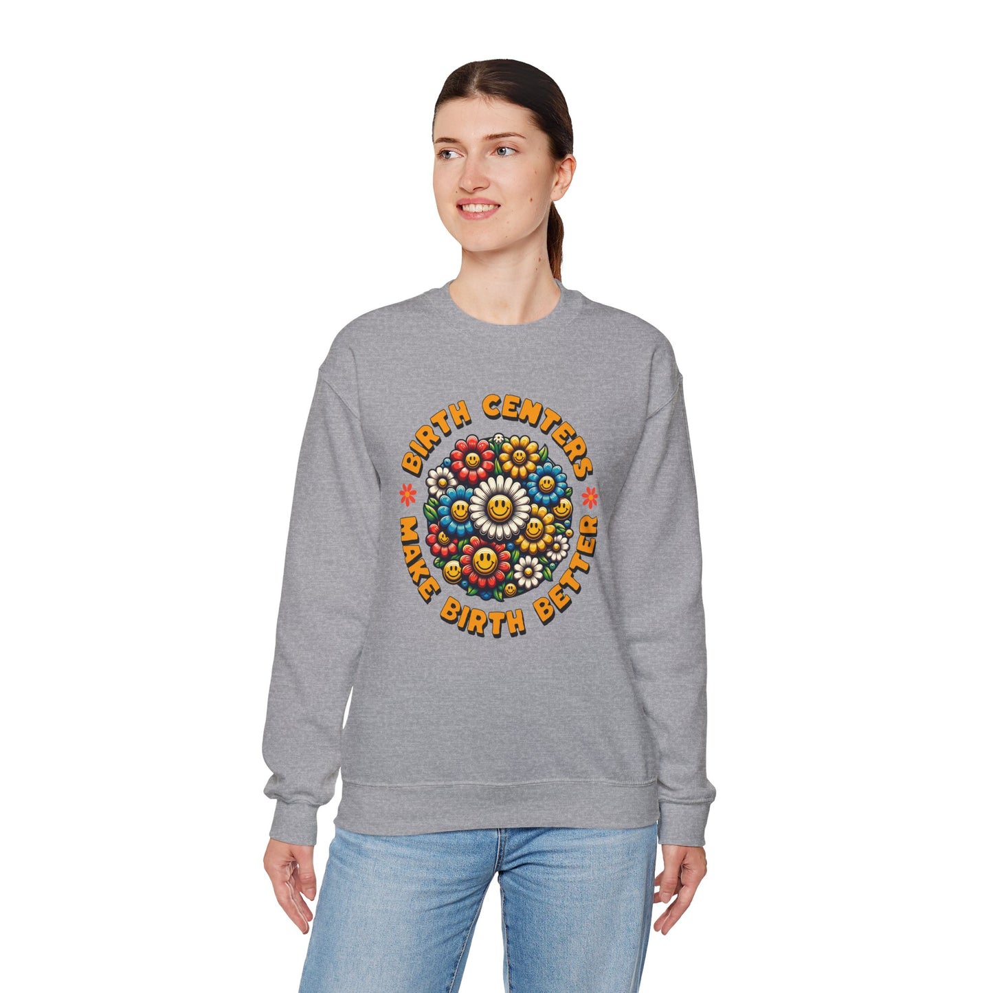 Birth Centers Make Birth Better Bloom Sweatshirt