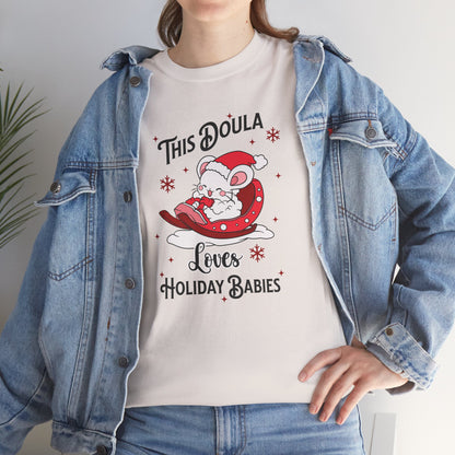 Doula Loves Holiday Babies Sleigh T-shirt