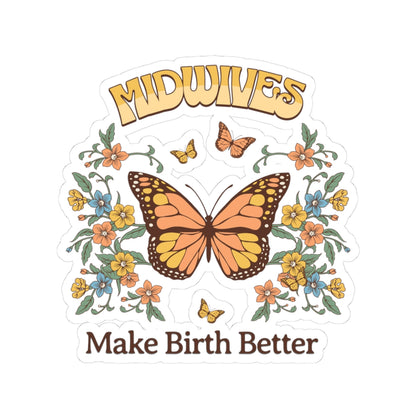 Midwives Make Birth Better Butterfly Midwife Sticker