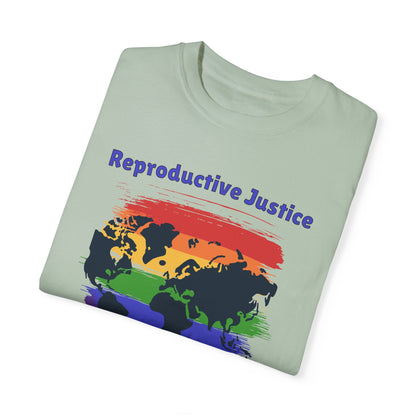 Reproductive Justice for Birth Equity - Global / Comfort Colors T-shirt