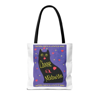 Natural Birth State of Mind - Choose a Midwife / Tote Bag