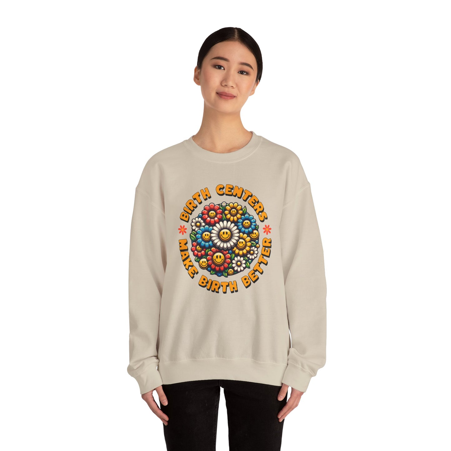 Birth Centers Make Birth Better Bloom Sweatshirt