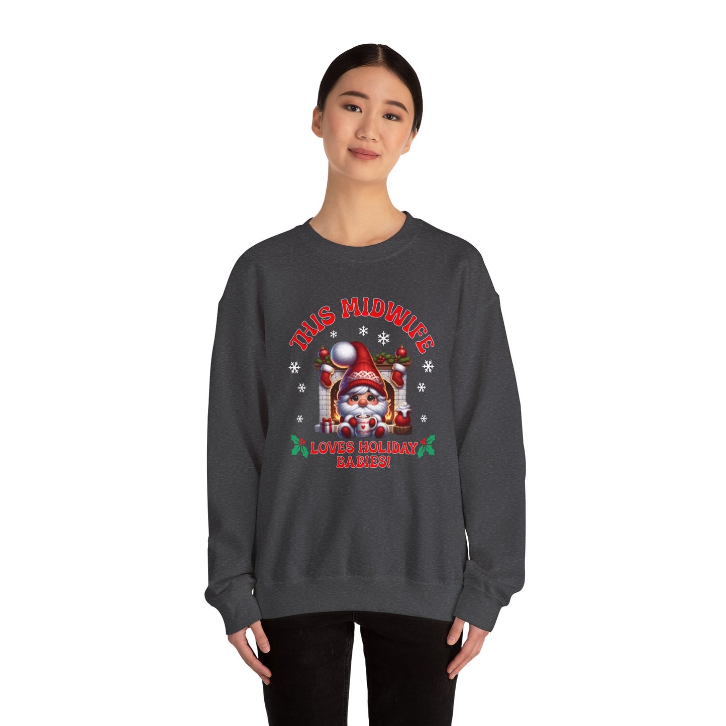 Midwife Loves Holiday Babies Sweatshirt