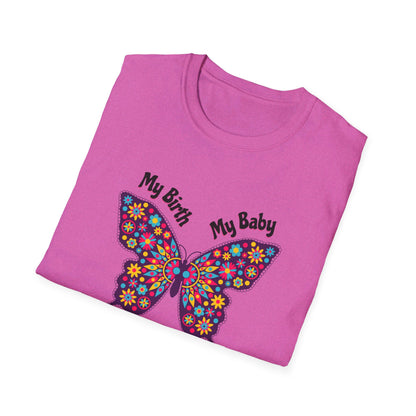 My Birth. My Baby. My Midwife - Butterfly / Softstyle T-Shirt