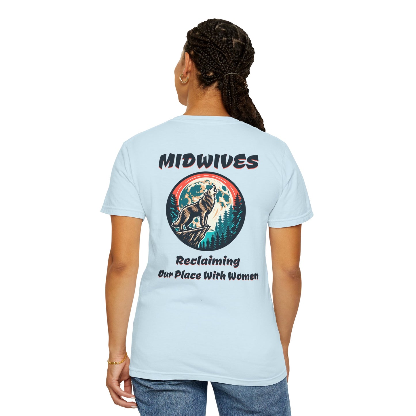 Reclaiming Our Place With Women Wolf Midwife T-shirt with Logo