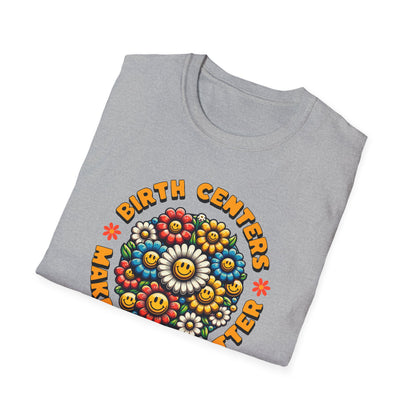 Birth Centers Make Birth Better - Bloom Softstyle T-Shirt