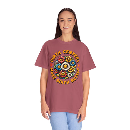 Birth Centers Make Birth Better Blooming Birth Centers T-shirt