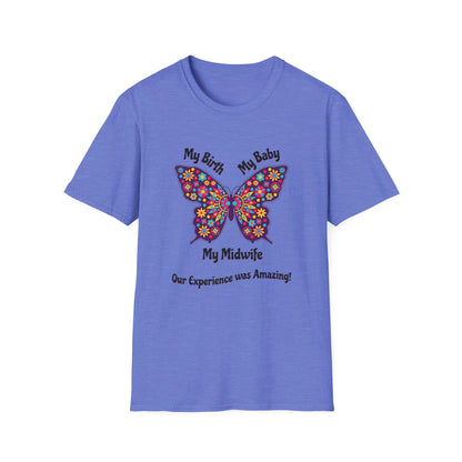 My Birth. My Baby. My Midwife - Butterfly / Softstyle T-Shirt