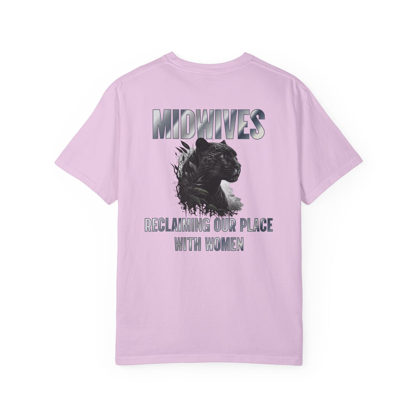 Reclaiming Our Place With Women Panther Midwife T-shirt