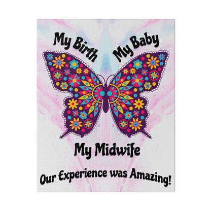 My Birth. My Baby. My Midwife - Butterfly / Wall Canvas