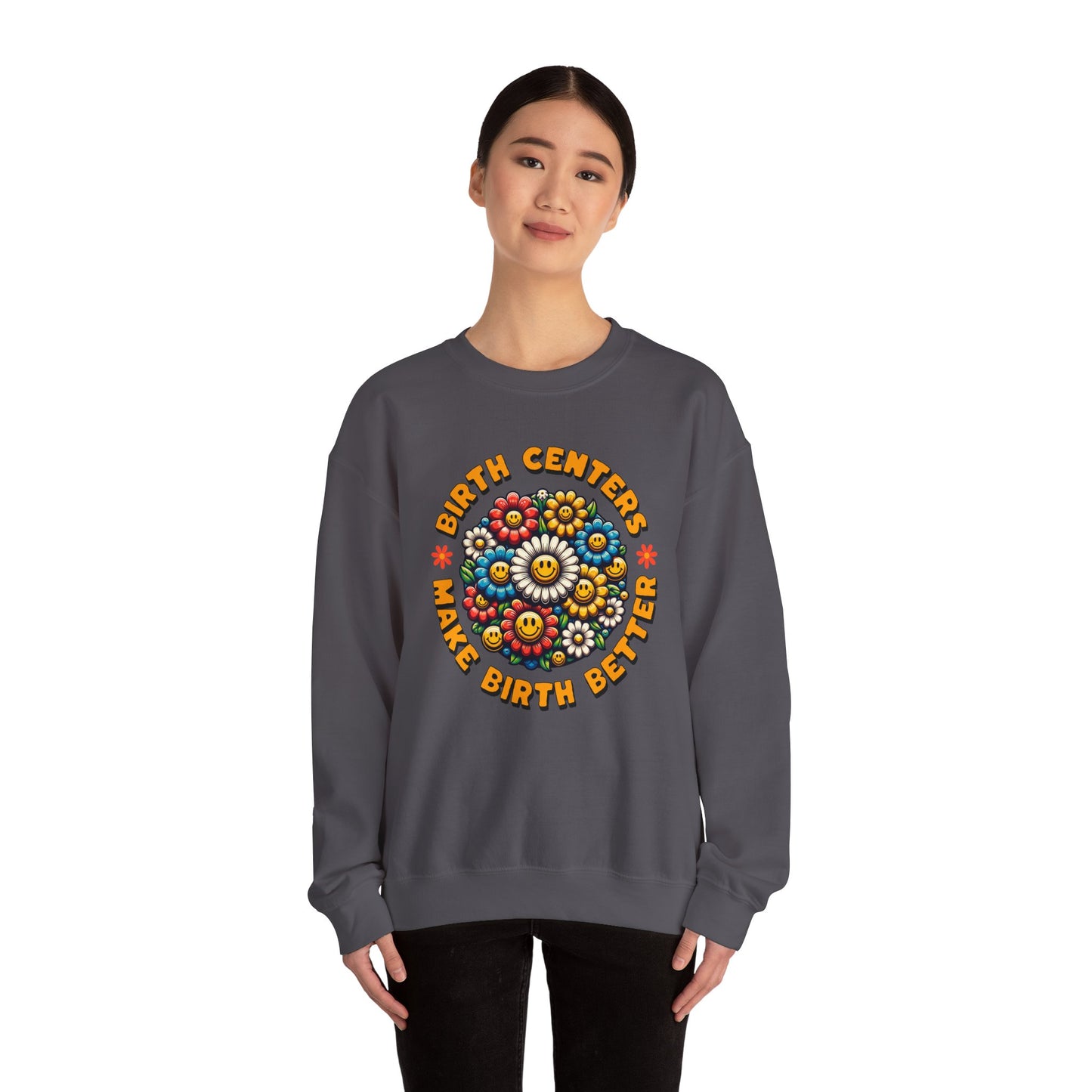 Birth Centers Make Birth Better Bloom Sweatshirt