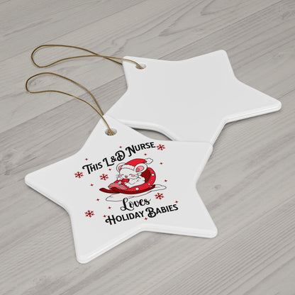 L&D Nurse Loves Holiday Babies Sleigh Ornament