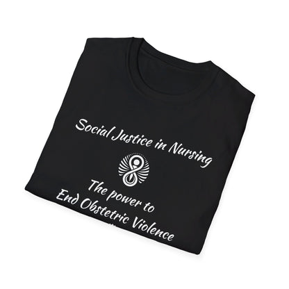 Social Justice in Nursing to End Obstetric Violence / Softstyle T-Shirt