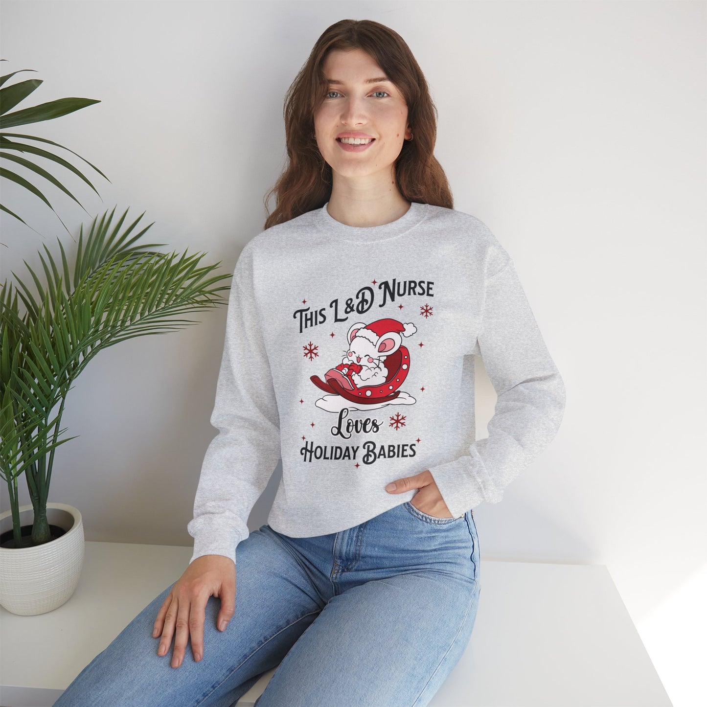 L&D Nurse Loves Holiday Babies Sleigh Sweatshirt