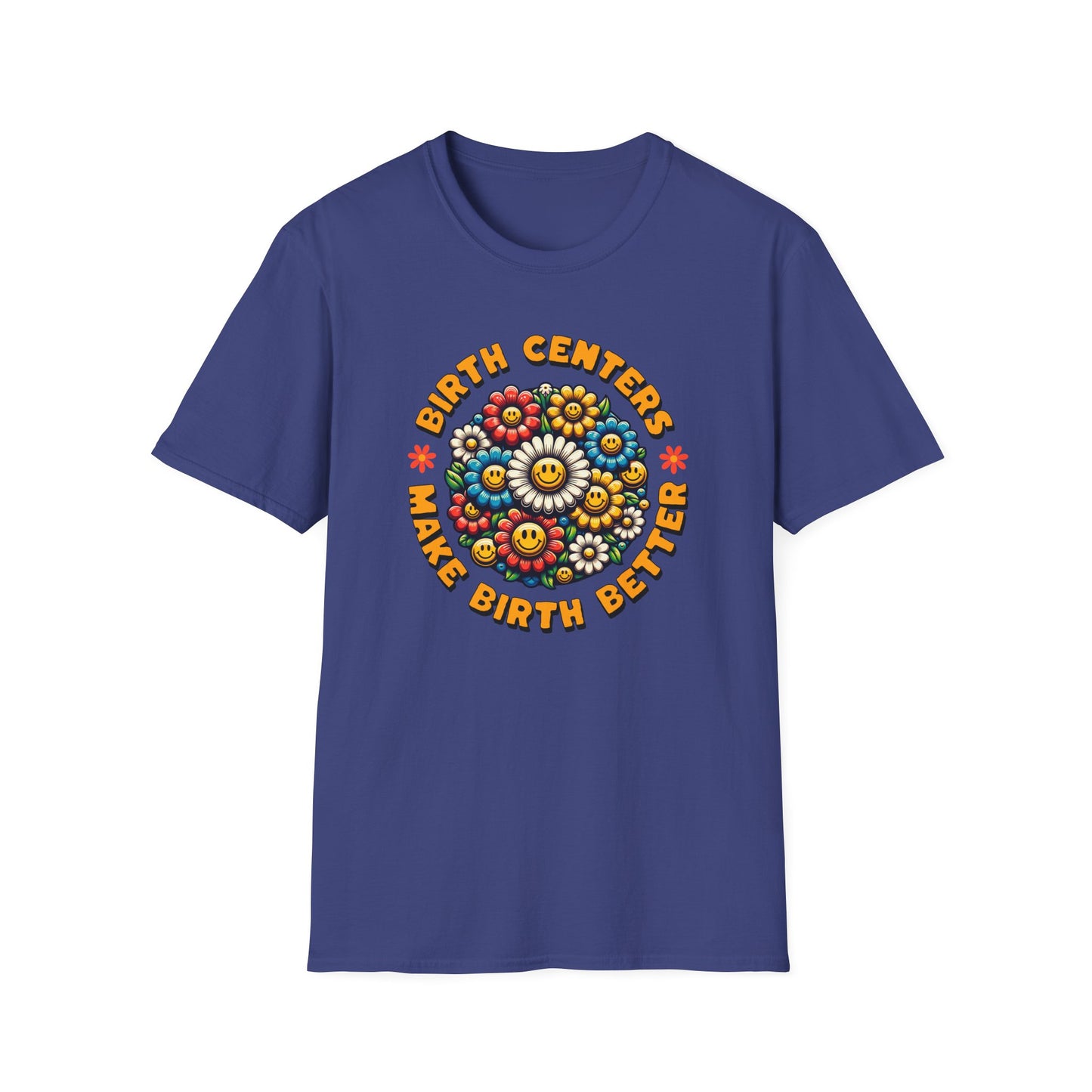 Birth Centers Make Birth Better - Bloom Softstyle T-Shirt