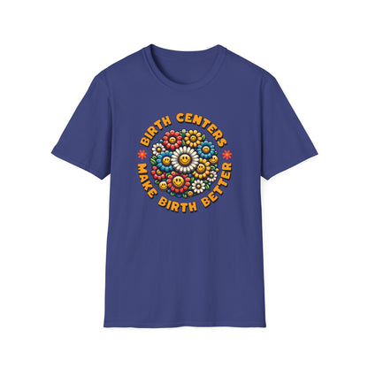 Birth Centers Make Birth Better - Bloom Softstyle T-Shirt