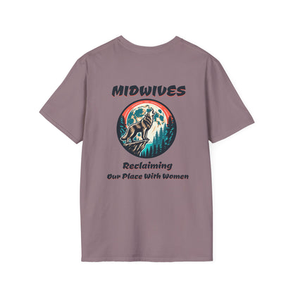 Reclaiming Our Place With Women Wolf Midwife T-Shirt