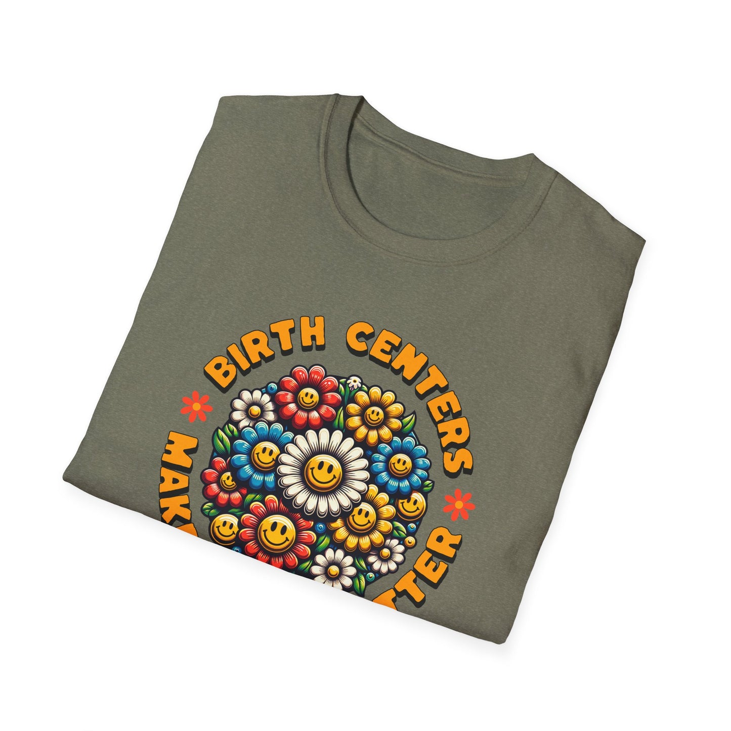 Birth Centers Make Birth Better - Bloom Softstyle T-Shirt