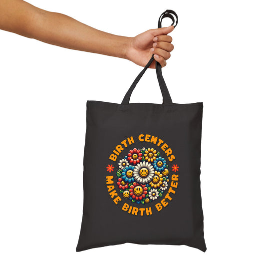 Birth Centers Make Birth Better - Bloom Tote Bag