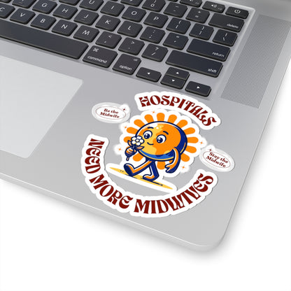 Hospitals Need More Midwives Sunshine Midwife Sticker