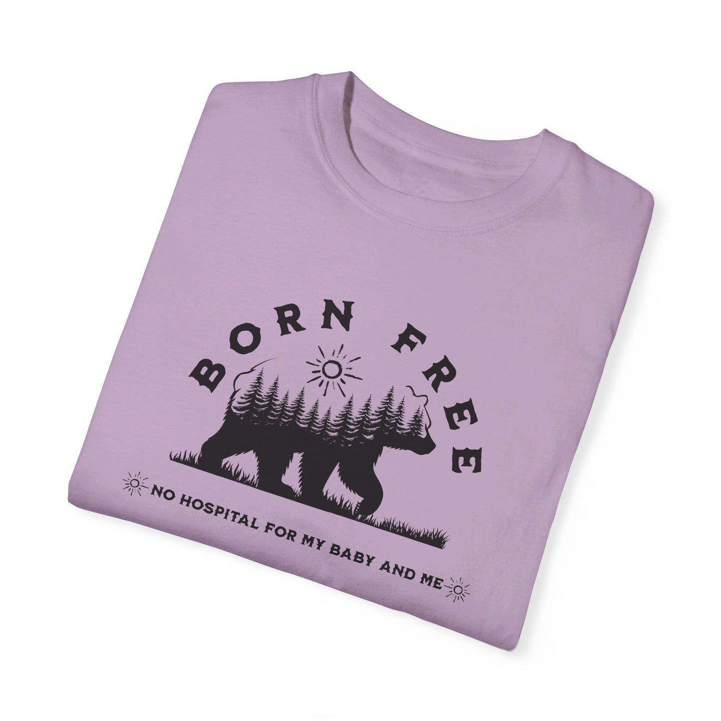 Born Free - Mama Bear / Comfort Colors T-shirt