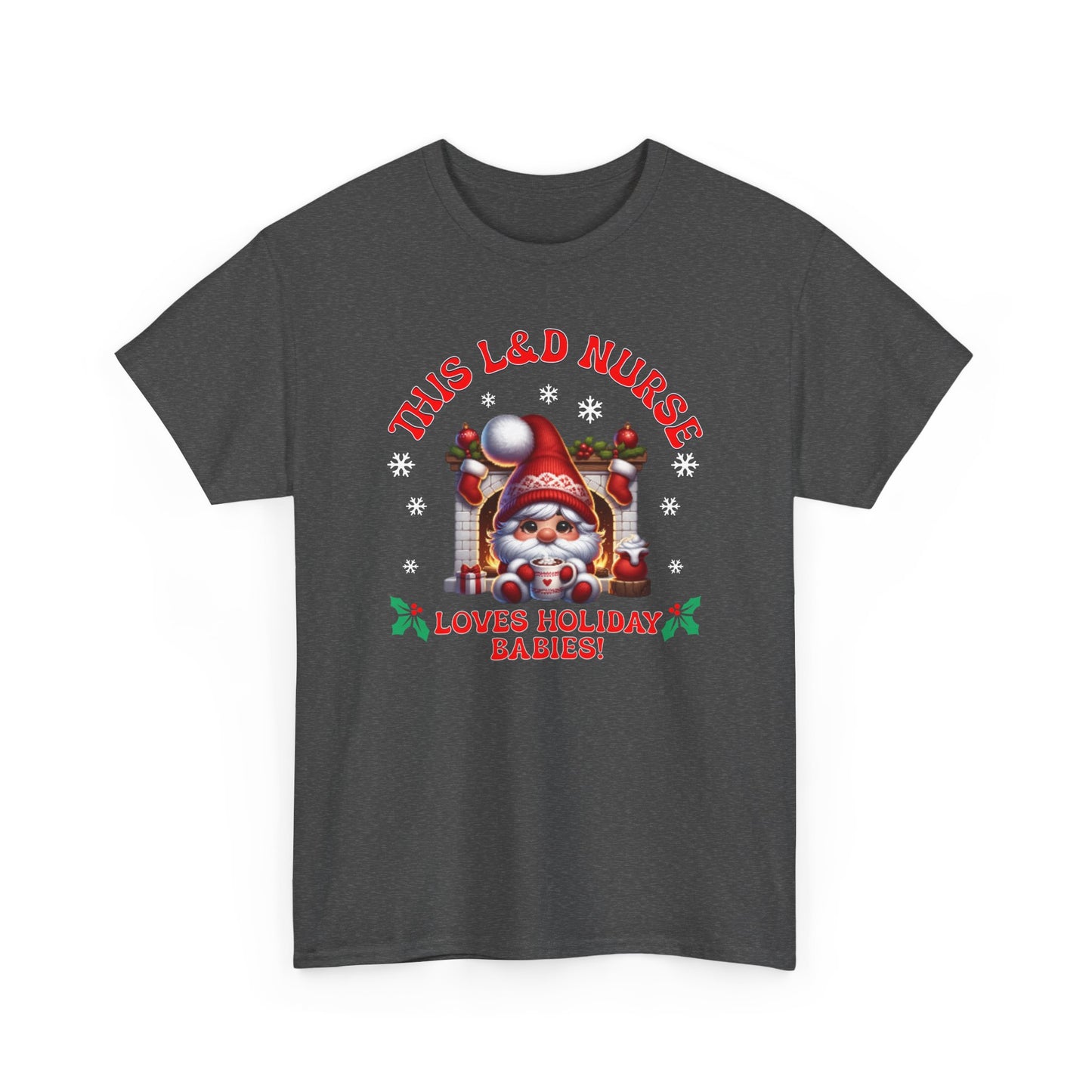 L&D Nurse Loves Holiday Babies T-shirt